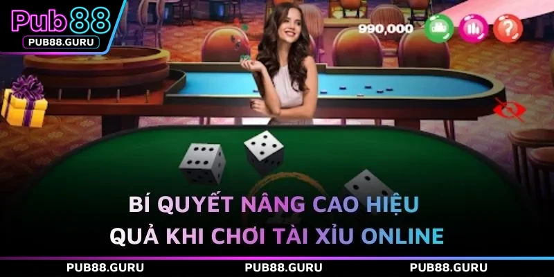 Bí quyết nâng cao hiệu quả khi chơi Tài Xỉu online