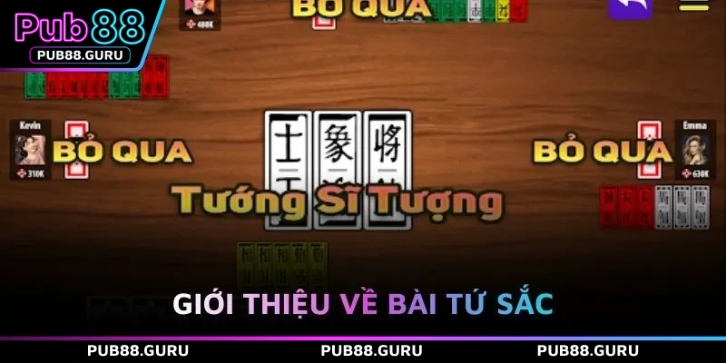 Giới thiệu về bài tứ sắc